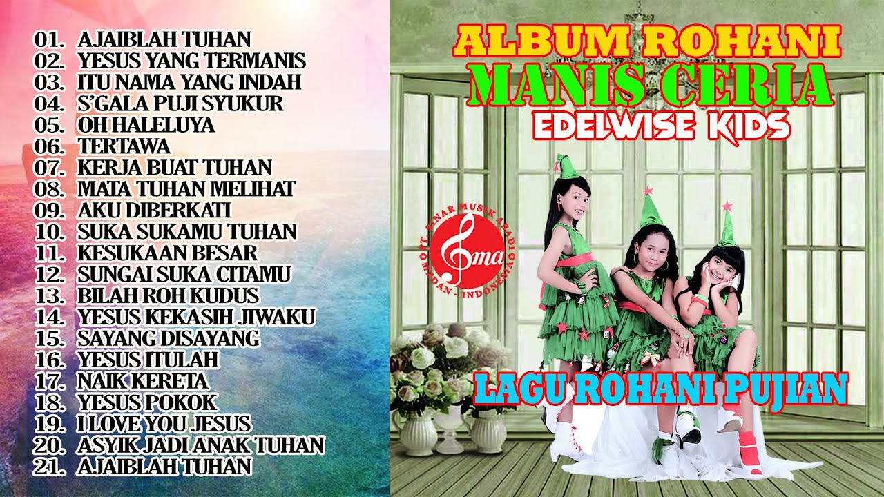 TOP ALBUM ROHANI EDELWISE KIDS | LAGU ROHANI MANIS CERIA MENYAMBUT TAHUN BARU 2022