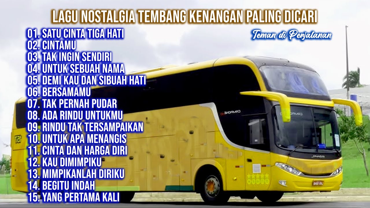 LAGU NOSTALGIA TEMBANG KENANGAN PALING DICARI - Mana Mungkin Mendua Hati