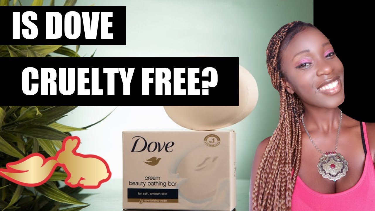 Is Dove Cruelty-Free? | 2020