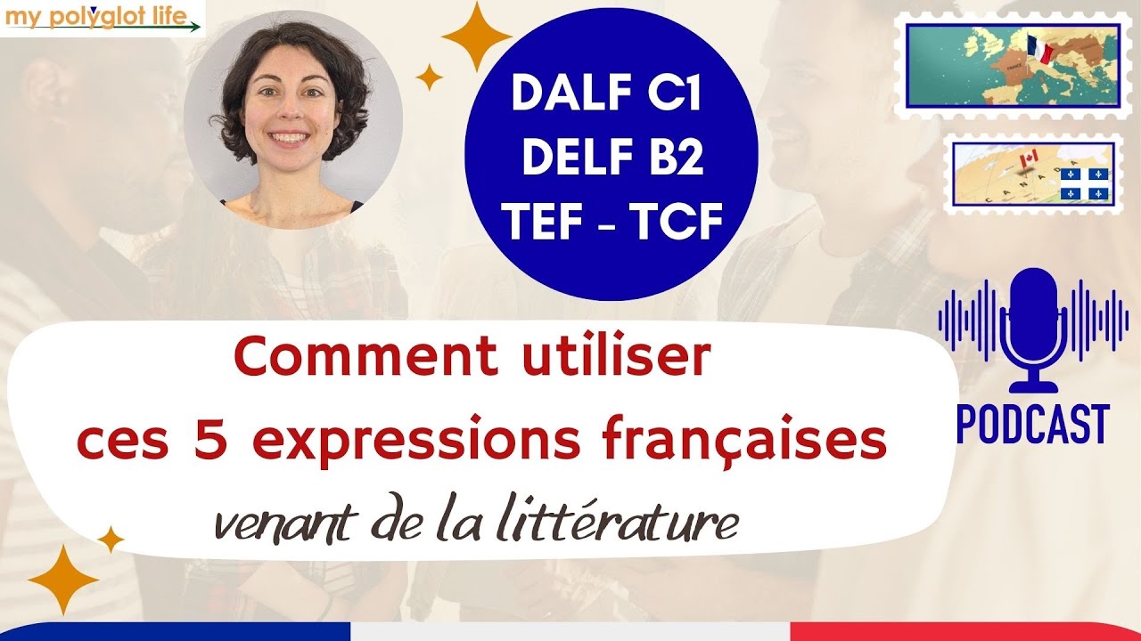 DALF C1 Vocabulaire | Utiliser 5 EXPRESSIONS françaises venant de la littérature