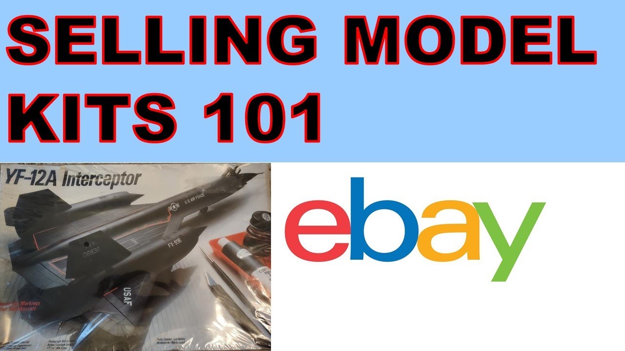 eBay for beginners 2022 Ep. 183 – Selling Model Kits 101