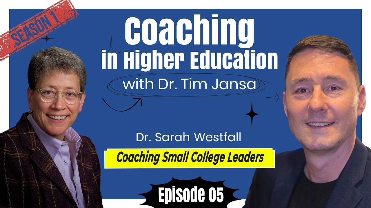 S1 E05 - Coaching in Higher Education | Small and Liberal Arts Colleges | Dr. Sarah Westfall