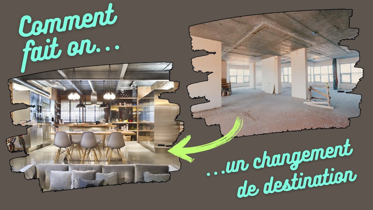 Marchand de biens: Comment faire un changement de destination?