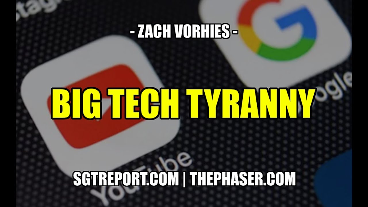 BIG TECH TYRANNY - Zach Vorhies