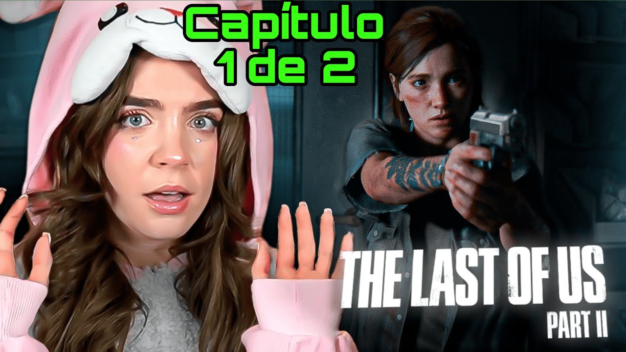 🔥JUGANDO THE LAST OF US II 🔥(VIDEO 1 DE  2) | STARYUUKI