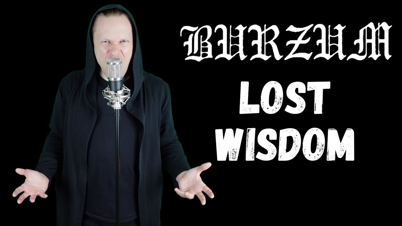 Burzum – Lost Wisdom | Full Cover + Tabs