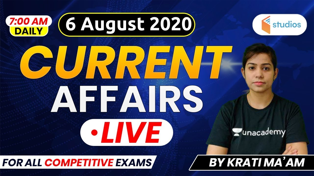 6 August Current Affairs 2020 | Current Affairs by Krati Ma'am | Current Affairs Today