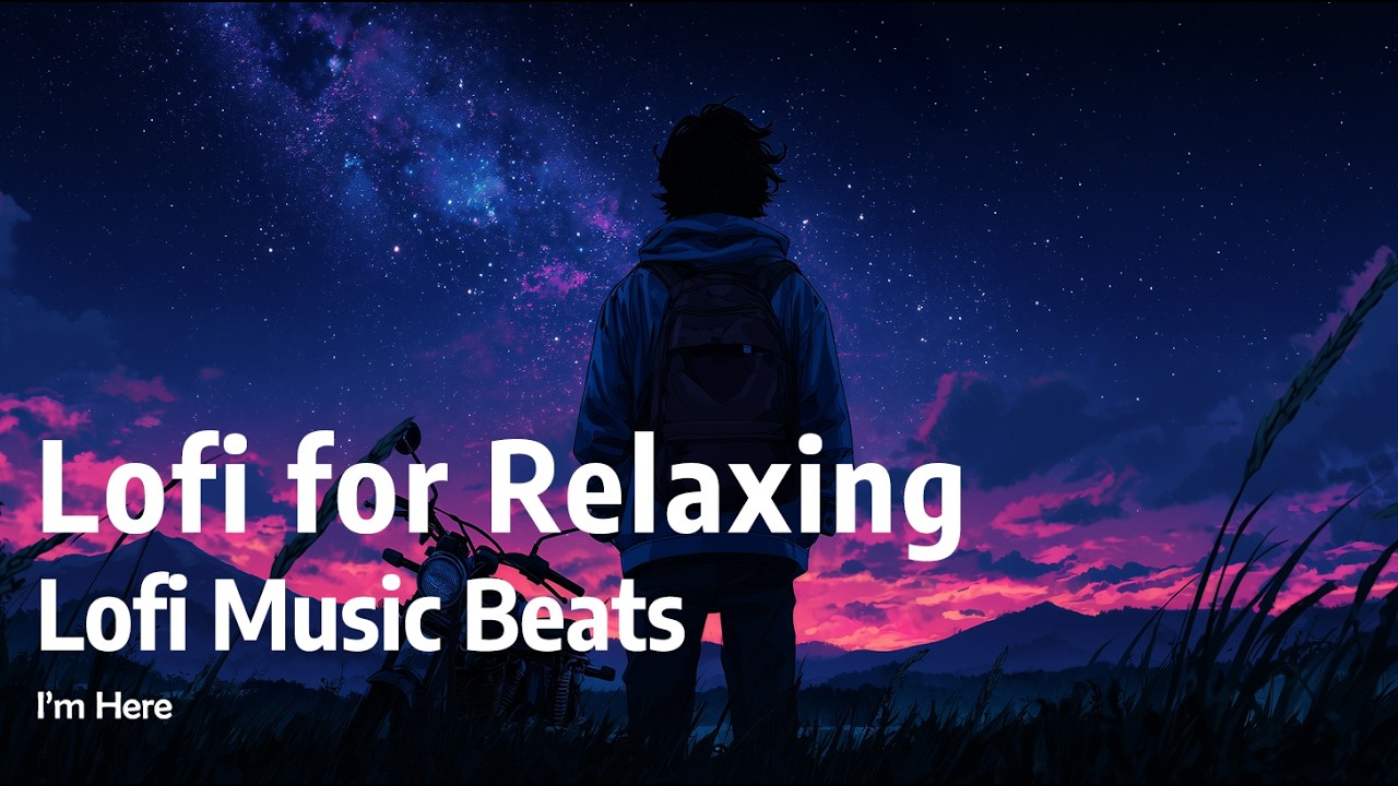 Lofi Music for Relaxing / Lofi Music Beats
