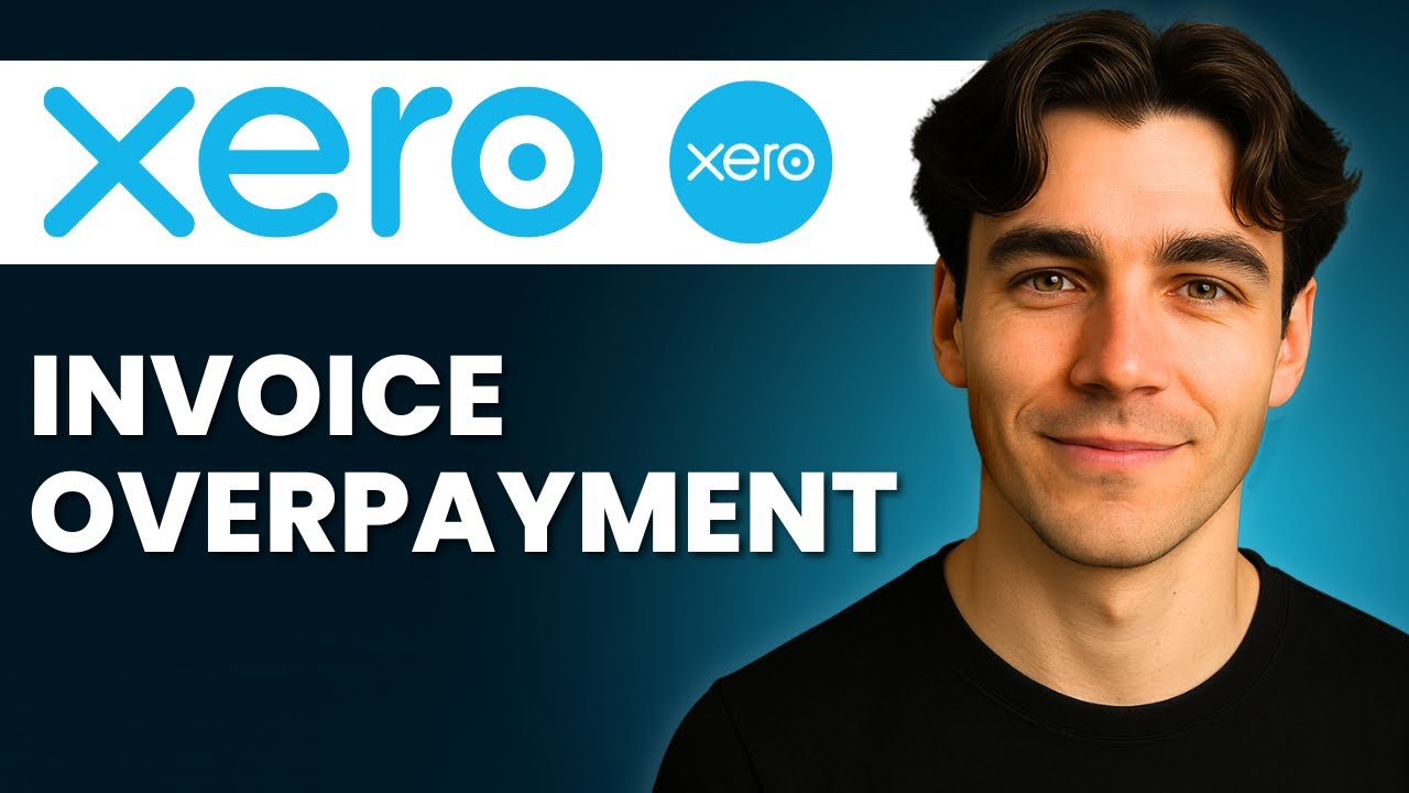How to Apply Overpayment to Invoice in Xero (Tutorial 2026)