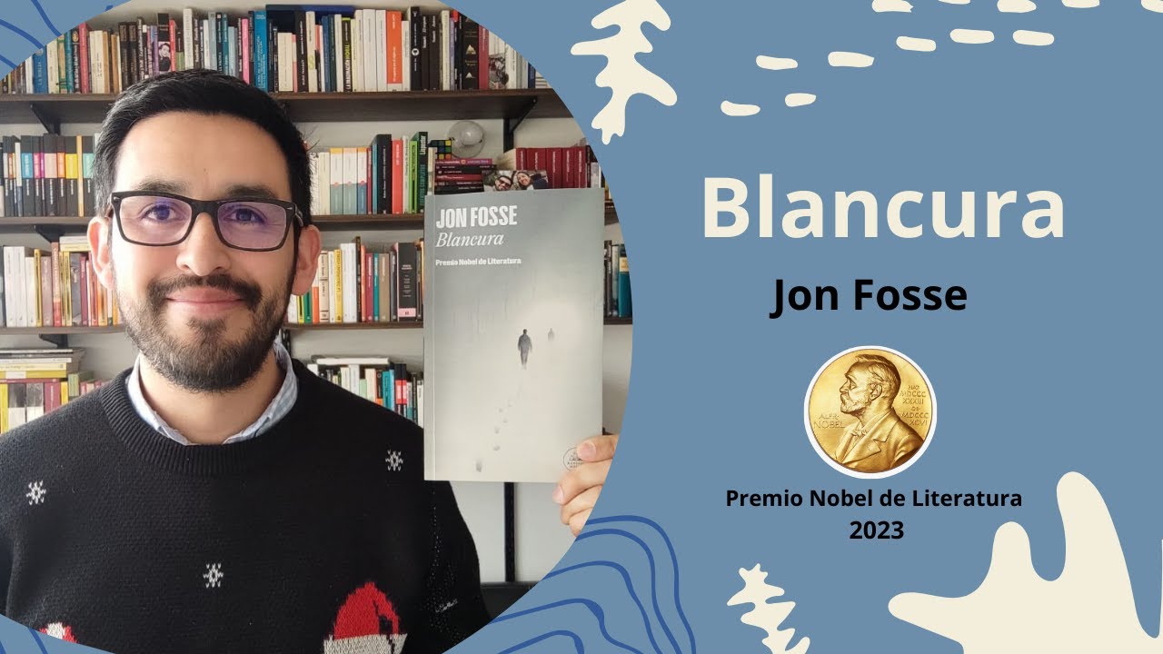 Blancura | Jon Fosse | Premio Nobel de Literatura 2023