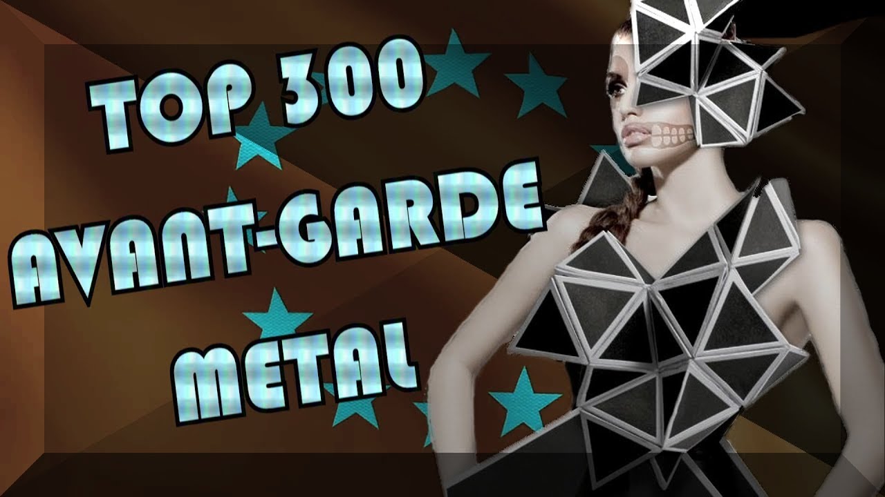 ESPECIAL AVANT-GARDE METAL
