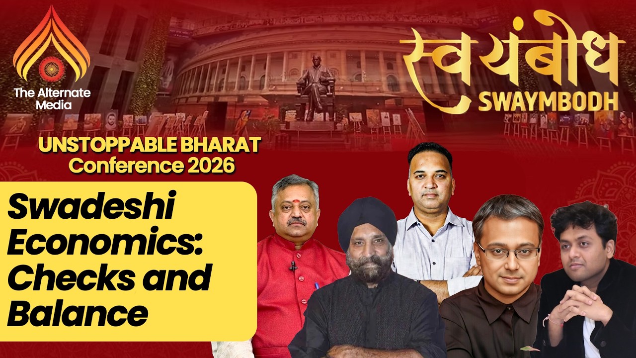 Swadeshi Economics:Checks and Balance I Unstoppable Bharat 2026 I Swayambodh I