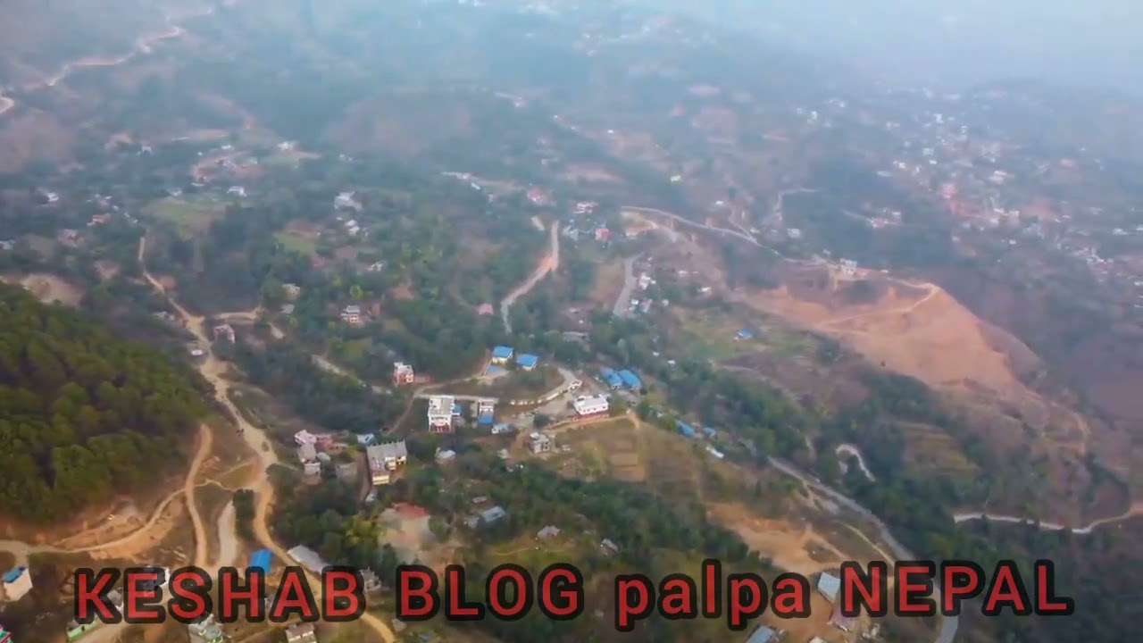 palpa tansen Nepal video make dron visit Nepal 2022 #