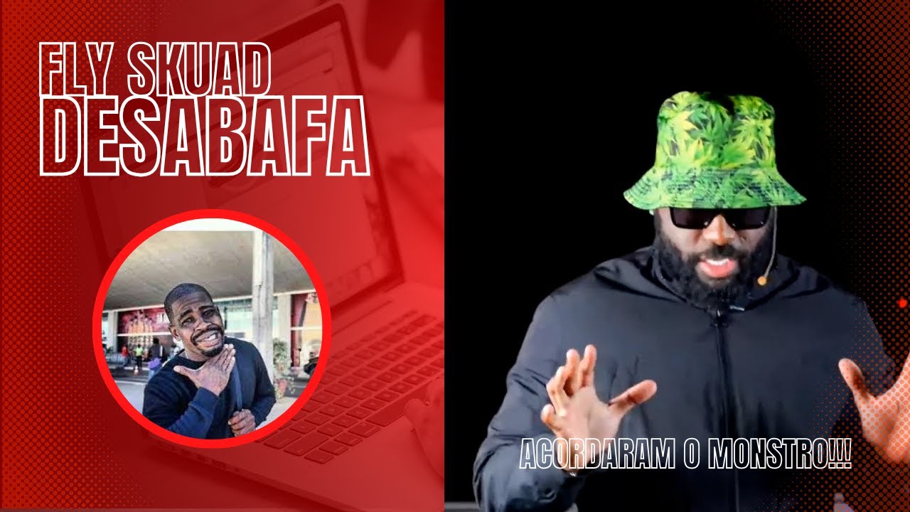 DESABAFO - FREESTYLE FLY SKUAD | ATACA TODOS