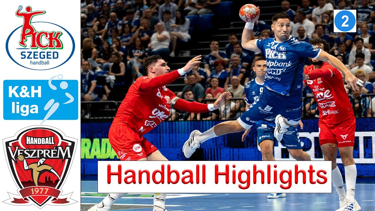 OTP Bank-Pick Szeged - ONE Veszprém HC  Handball Highlights Final (2) K&H liga 2025