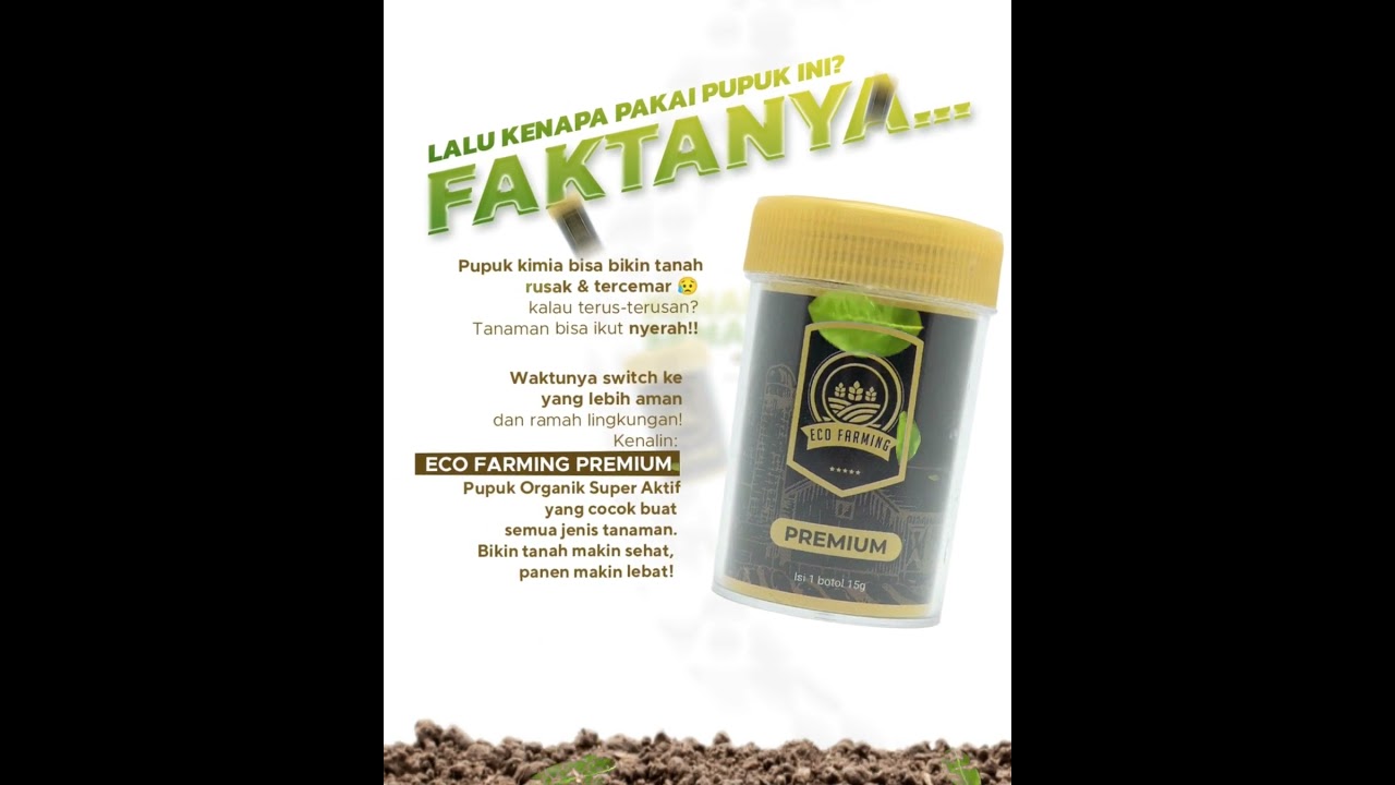 PUPUK ORGANIK ECO FARMING PREMIUM RAMAH LINGKUNGAN, TANAH DAN TANAMAN MAKIN SUBUR 💚💚💚😎