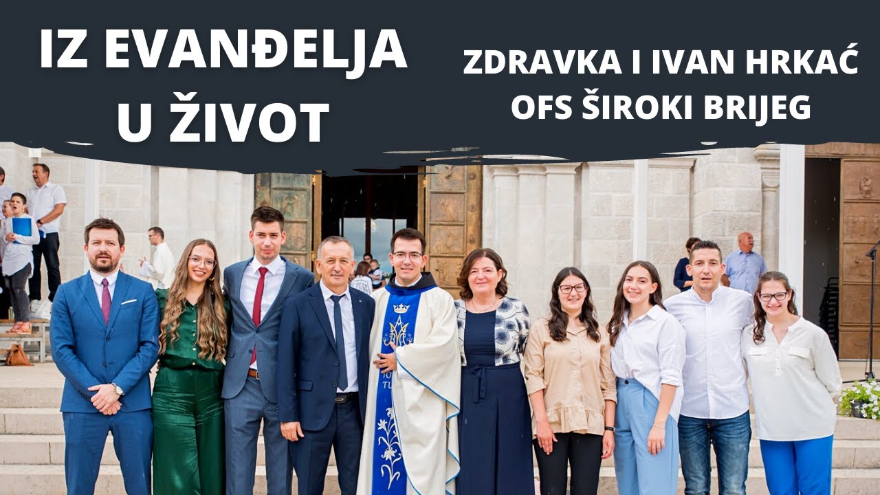 Iz evanđelja u život 17. 12. 2022. - Zdravka i Ivan Hrkać, OFS Široki Brijeg