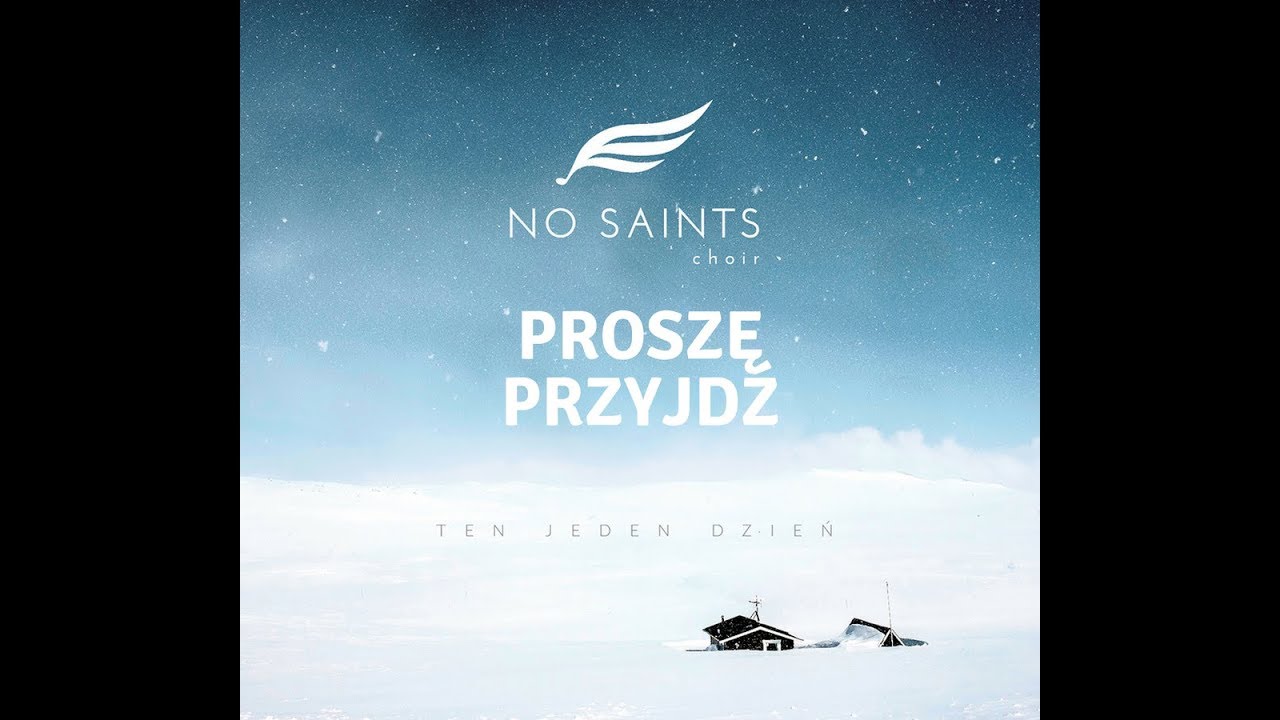 No Saints - Proszę przyjdź