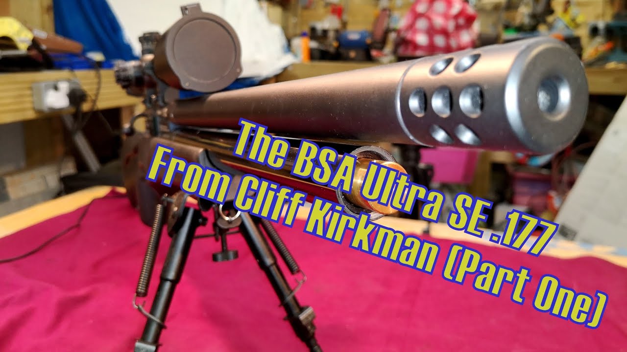 The BSA Ultra SE  .177 from Cliff Kirkman (Part One)