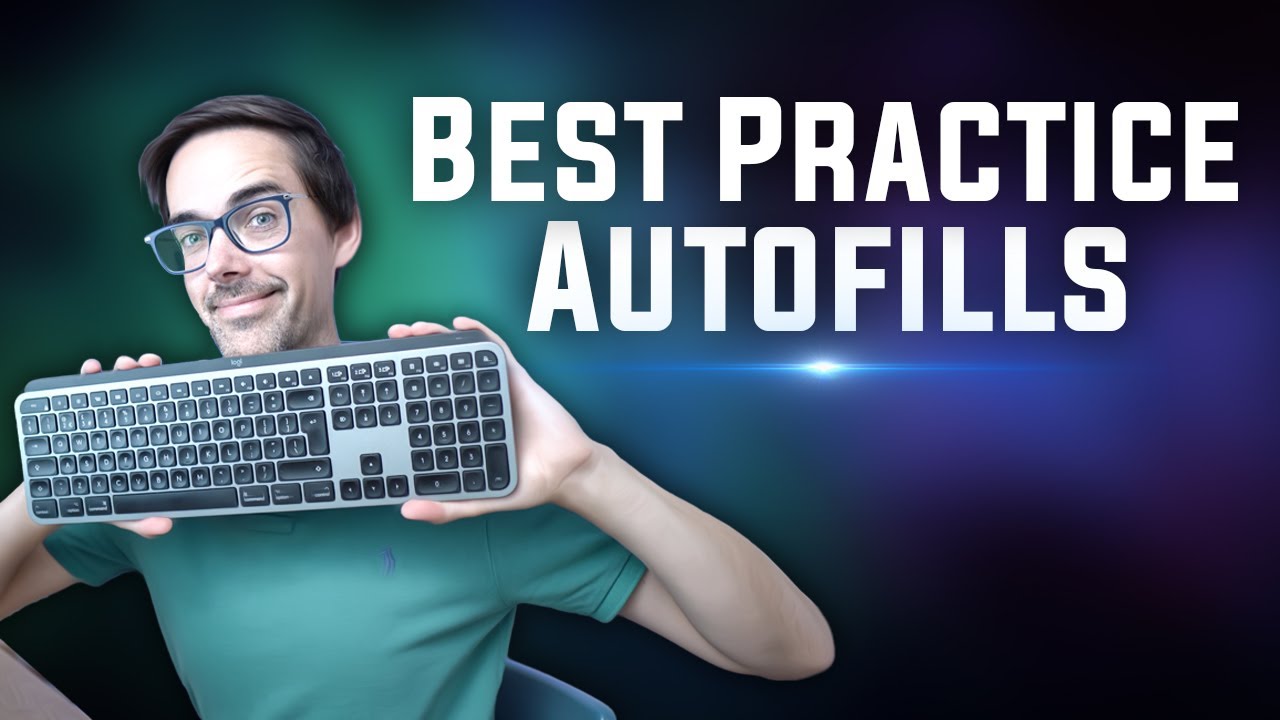 How to use Autofills in Best Practice 