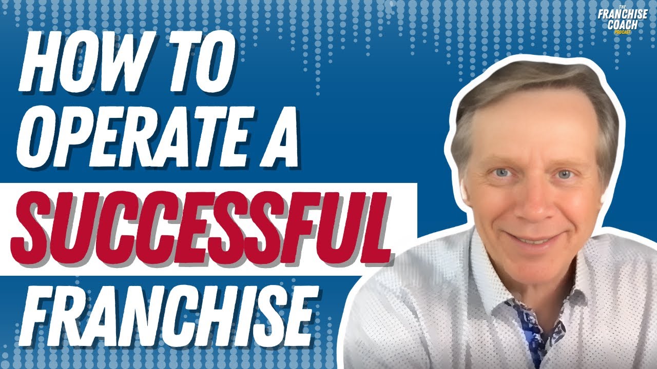 Key Qualifications to Owning and Operating Your Own Franchise: Advice from Gary Prenevost