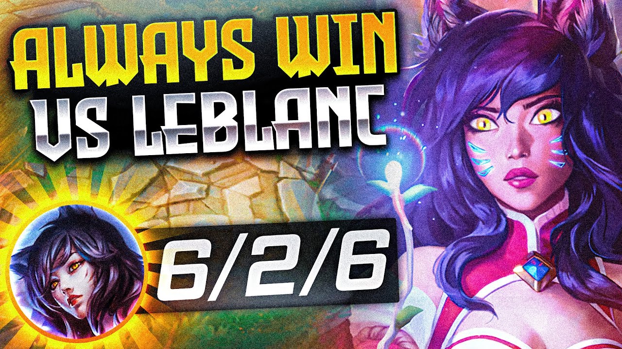 How to play AHRI vs Leblanc