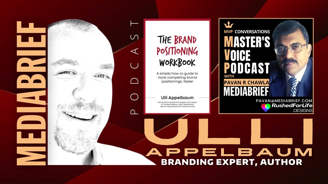 MVP - The Master&rsquo;s Voice Podcast | Ulli Appelbaum, Branding Expert & Author | Mediabrief.com