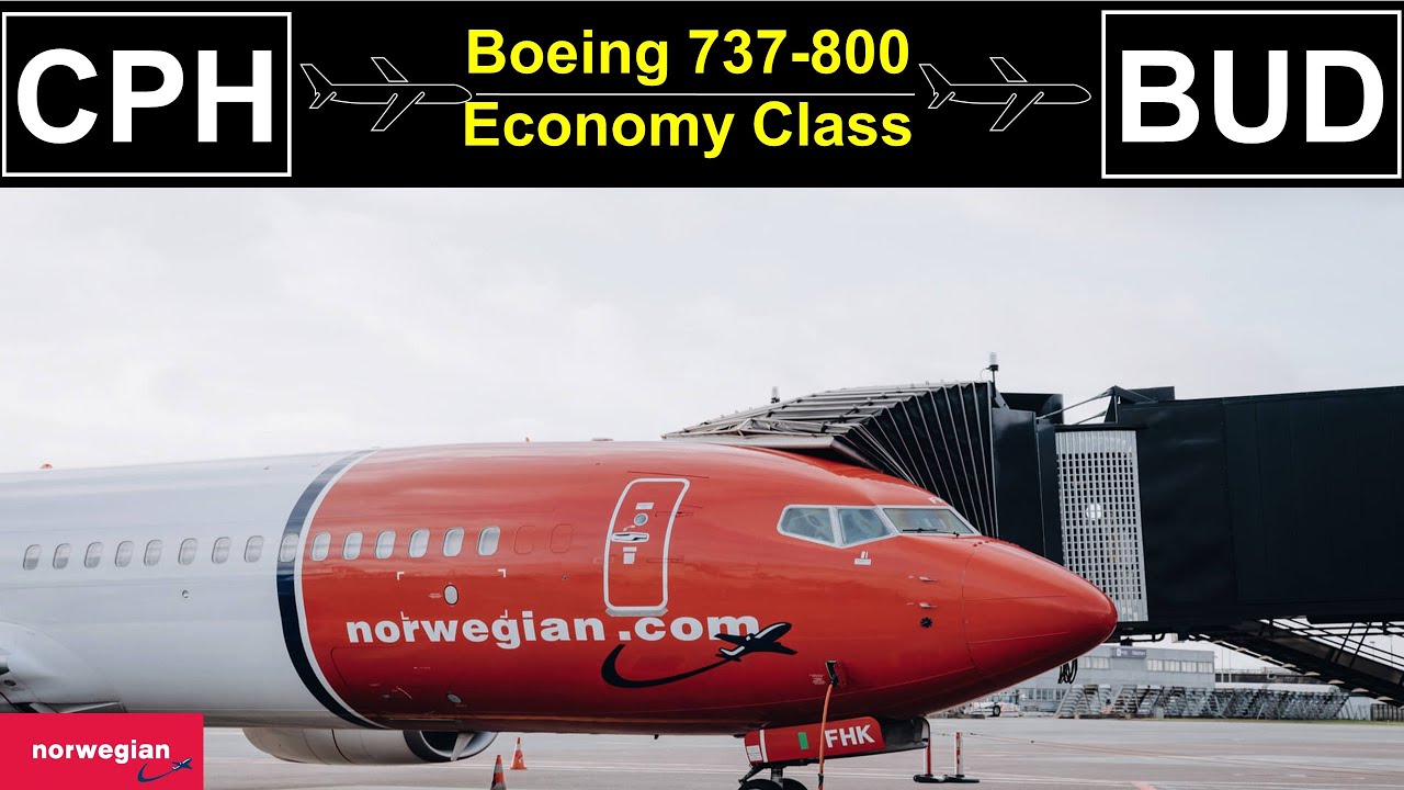 FLIGHT TRIP REPORT | Copenhagen to Budapest | Norwegian Boeing 737-800 Economy Class