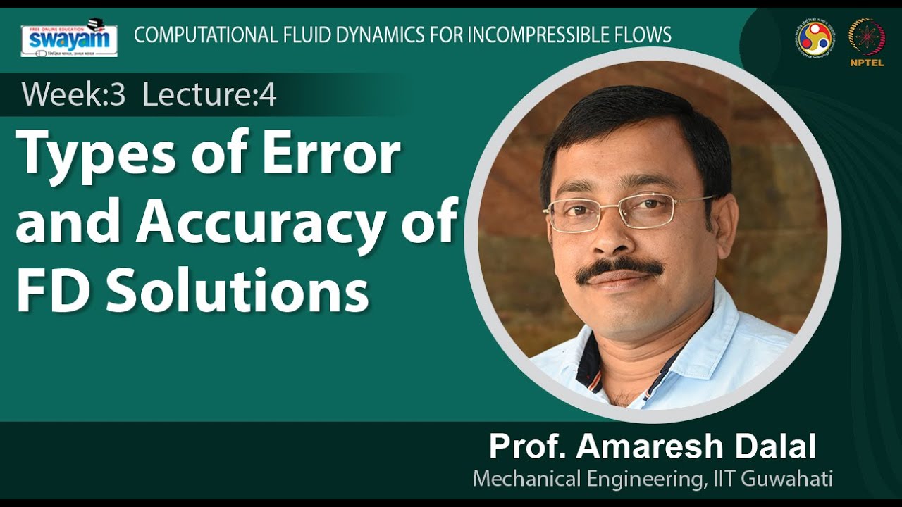 Lec 9: Types of error and accuracy of FD solutions