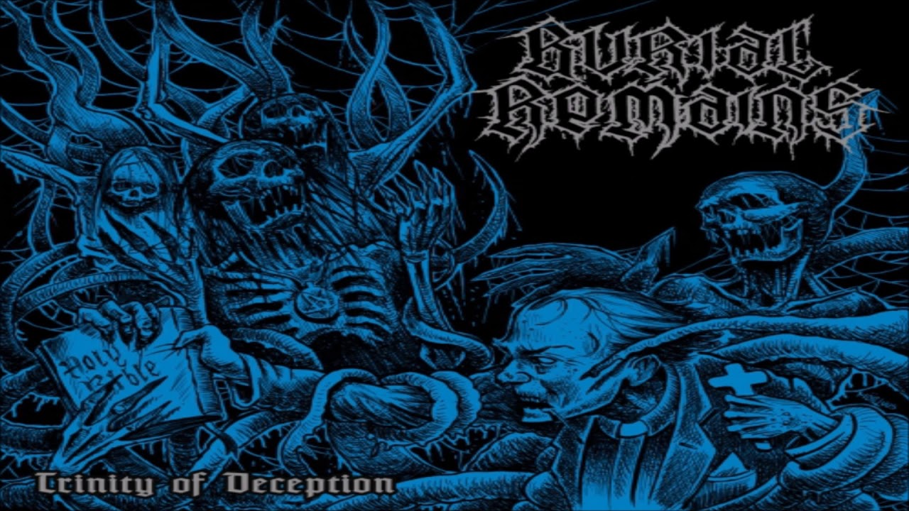 Burial Remains - Trinity of Deception (Full Album) 2019