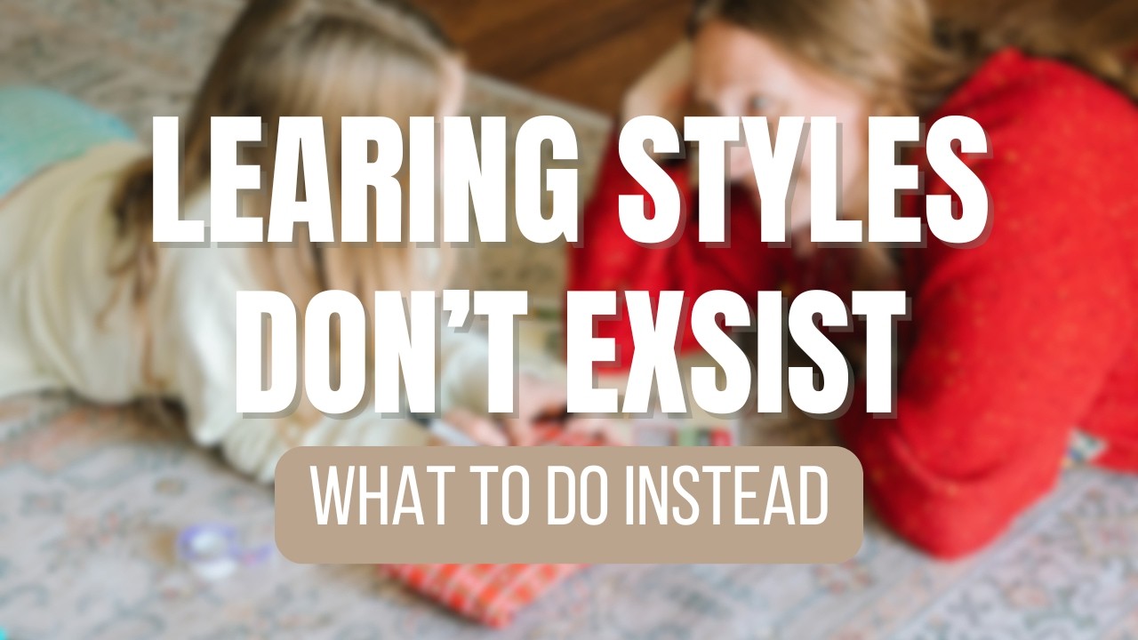 Kids Don't Have A Learning Style | And How To Teach Instead
