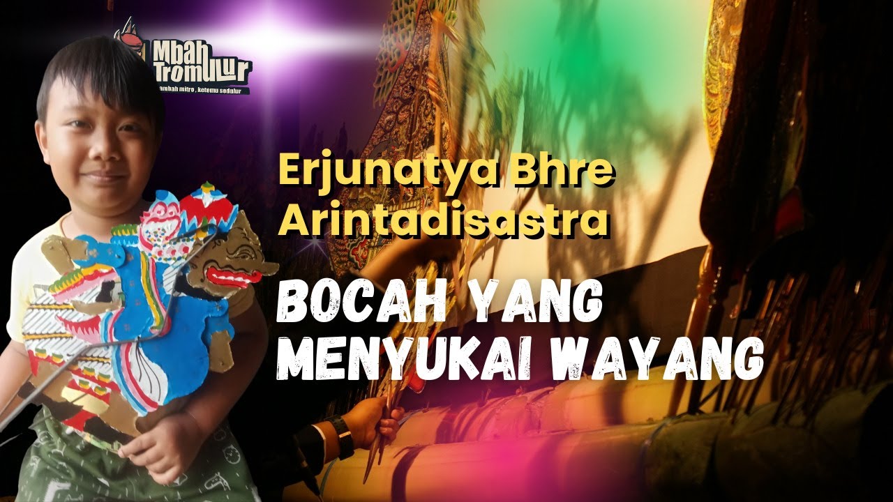 BOCAH YANG MENYUKAI WAYANG | ERJUNATYA BHRE ARINTADISASTRA || Radio BBM
