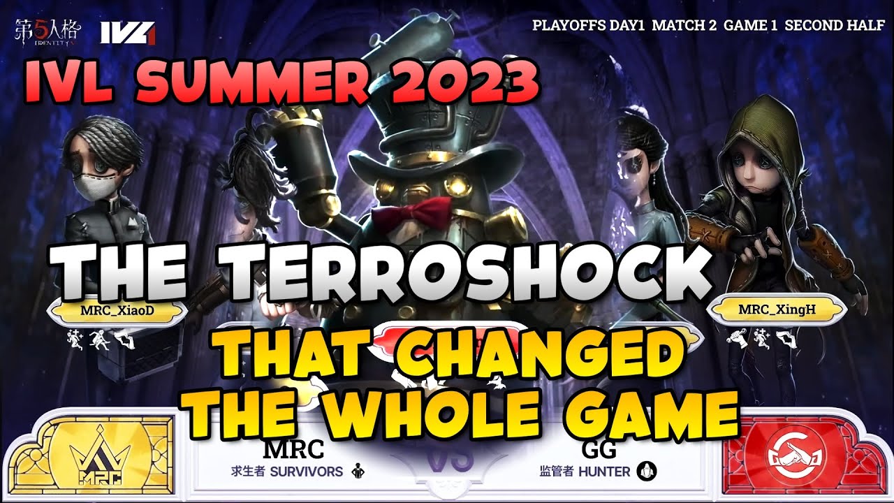 IVL Summer Playoffs 2023 / The Terrorshock that changed the whole game (GG VS MRC)【Identity V】