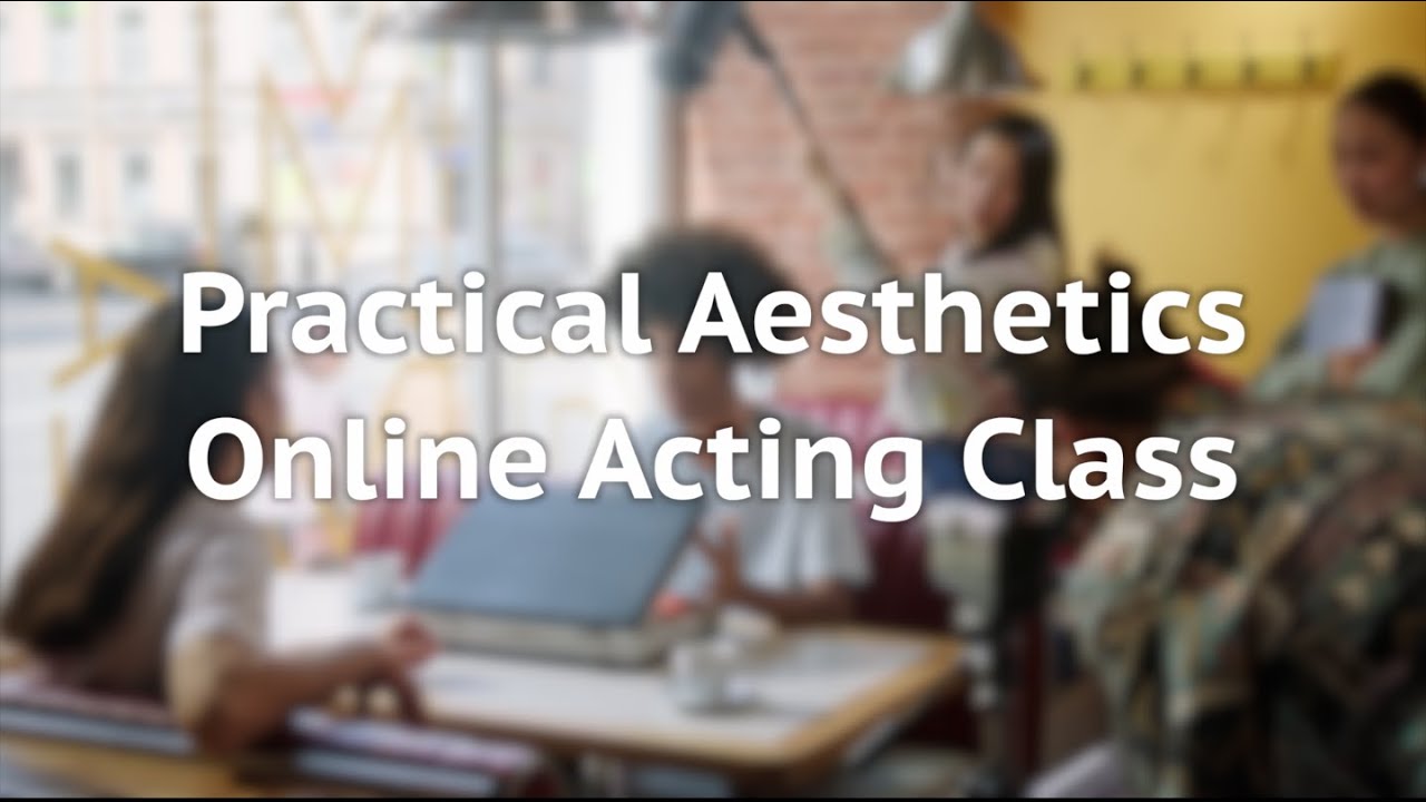 Practical Aesthetics Online - Short Trailer (Acting Course)