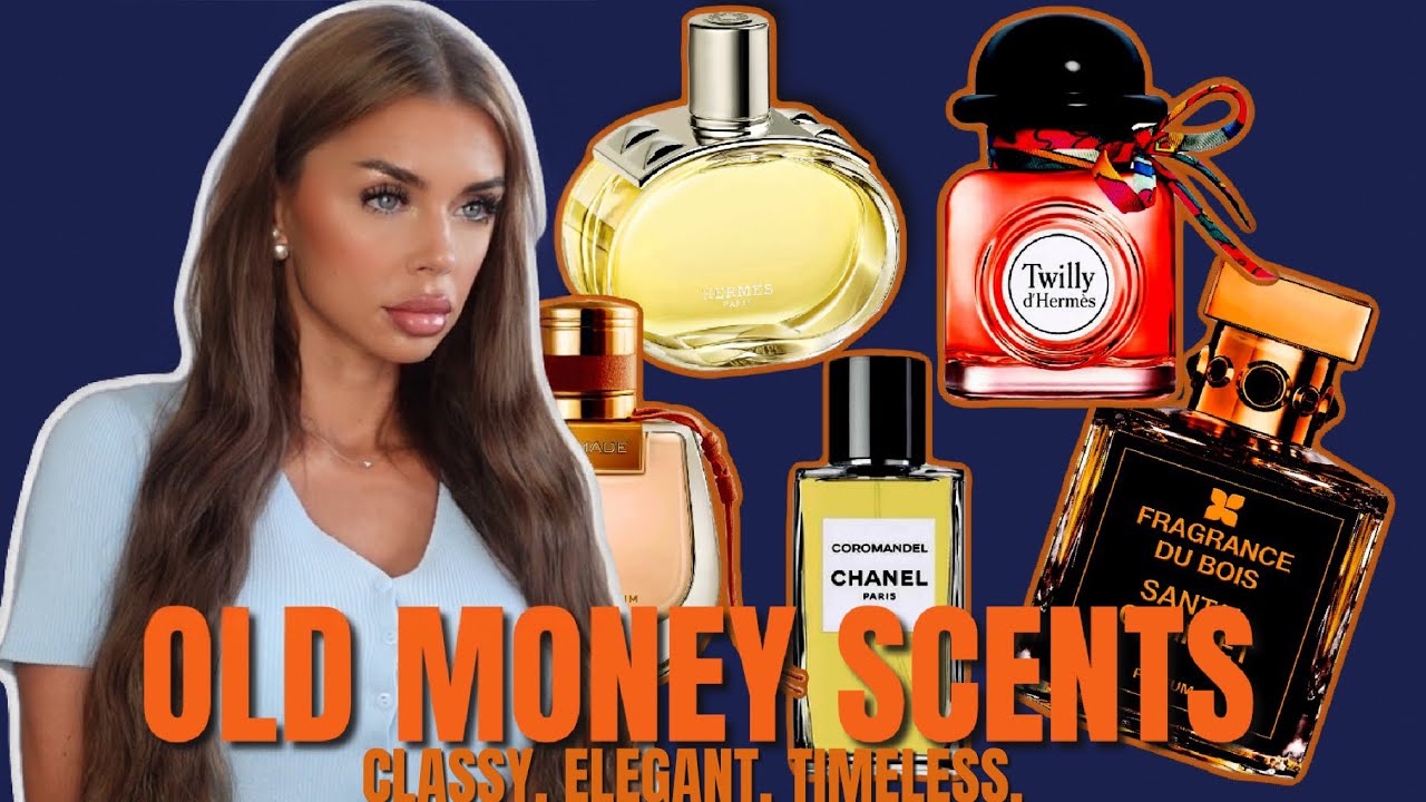 SMELL LIKE OLD MONEY: 10 ELEGANT & TIMELESS FRAGRANCES | Mila Le Blanc 2025