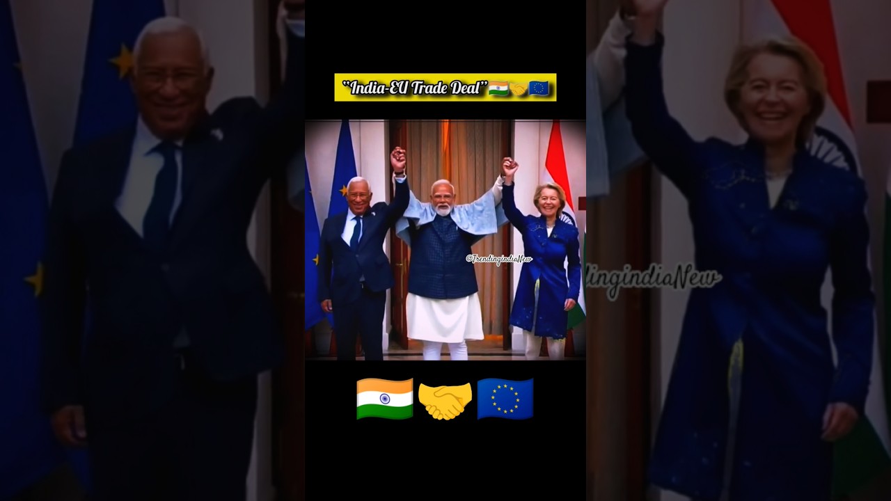“India-EU Big Trade Deal 🇮🇳🤝🇪🇺 | Modi & EU Leaders Historic Moment😱"