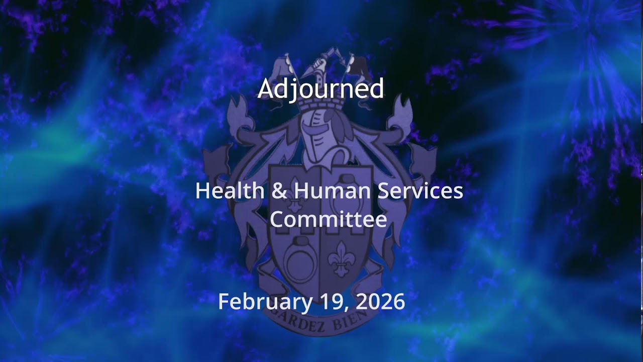 Feb 19, 2026 - HHS Committee Worksession