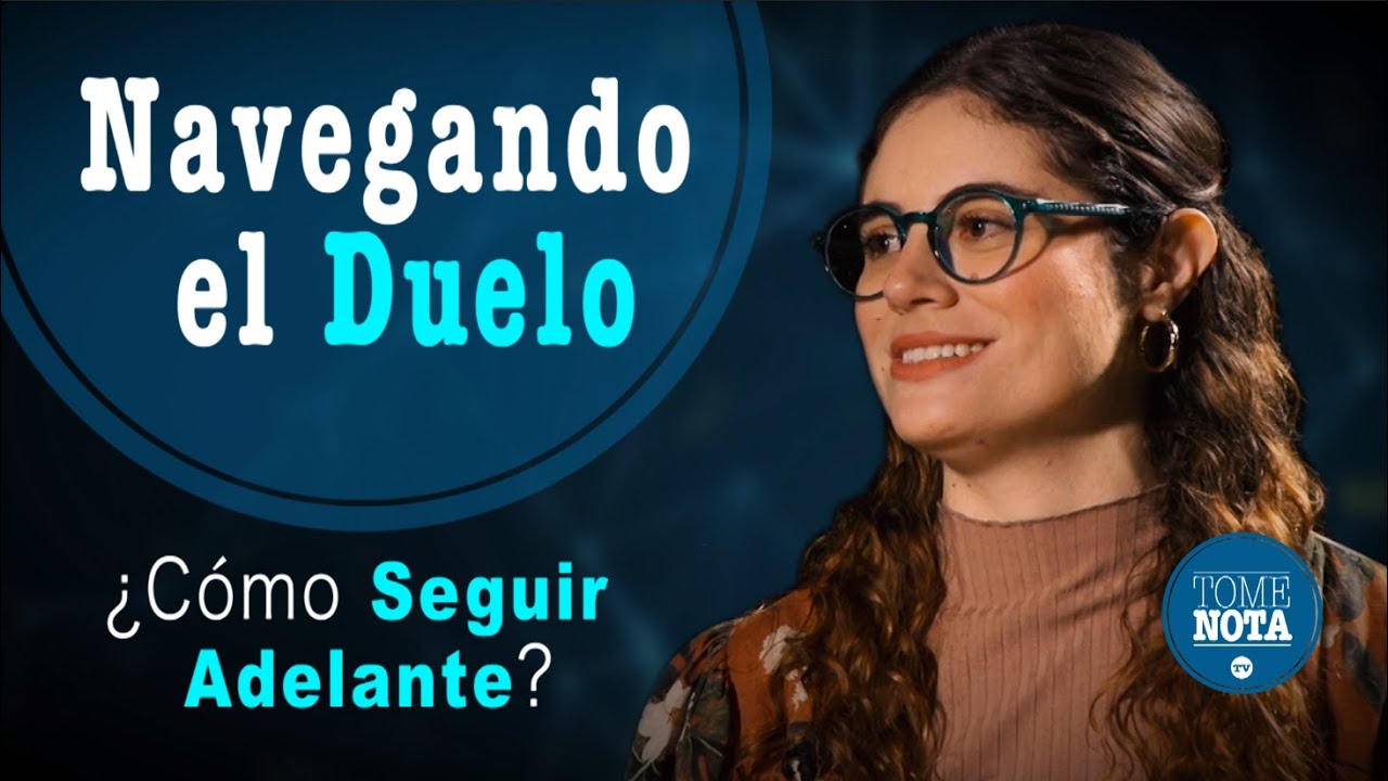 Navegando El Duelo: ¿Cómo Seguir Adelante? Dra. Maria Andrea Ramírez