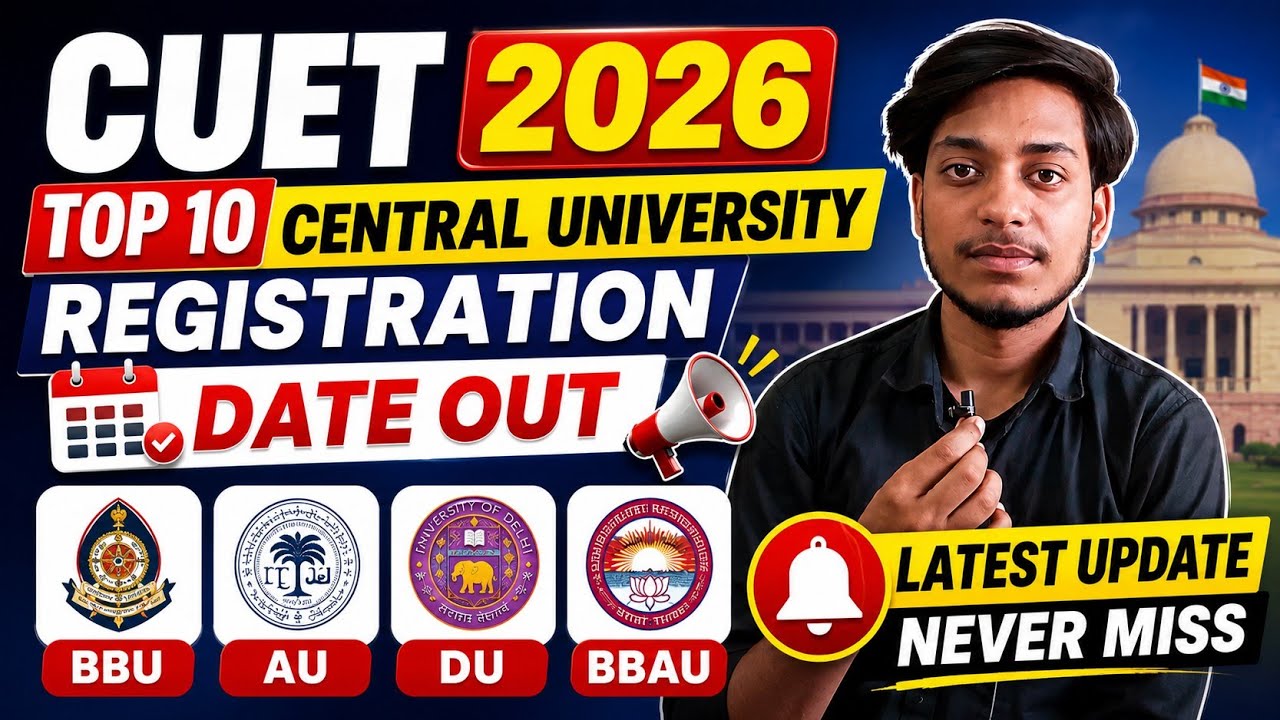 CUET 2026: Top 10 Central University Registration Date Out 🔥 | BHU, AU, DU, BBAU Latest Update #bhu