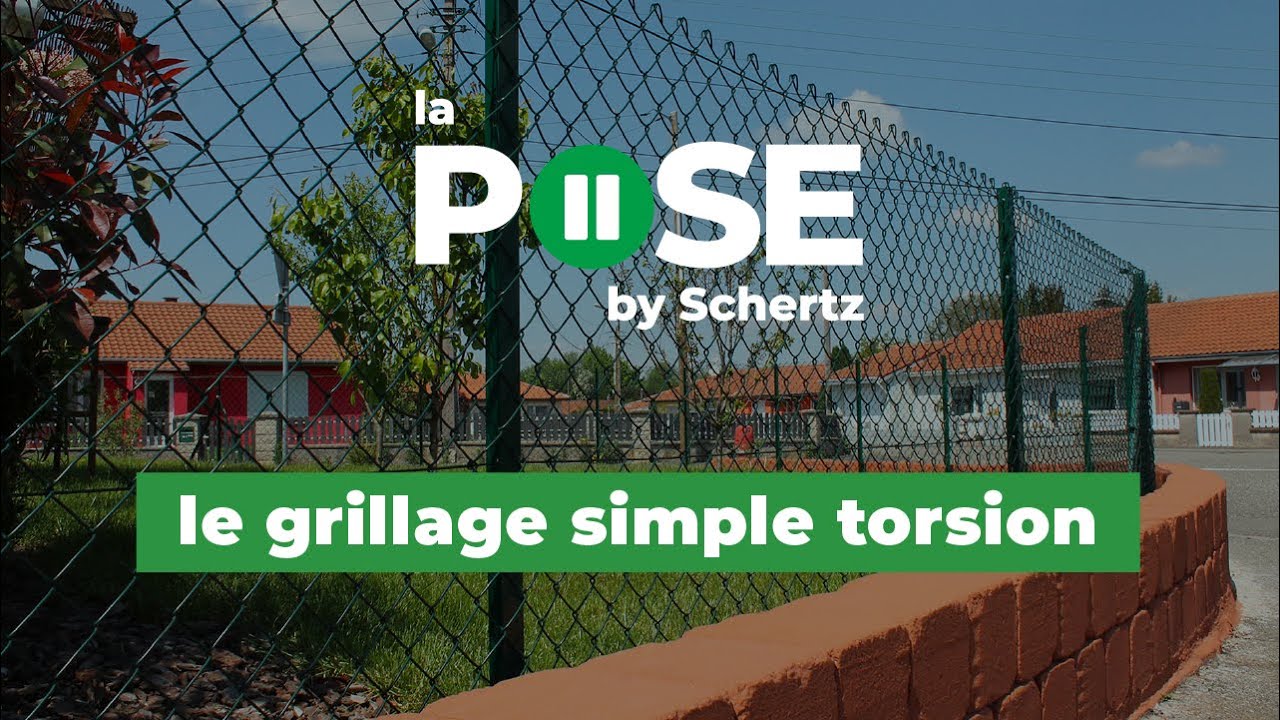 Tutoriel de pose Schertz : comment poser un grillage simple torsion ?