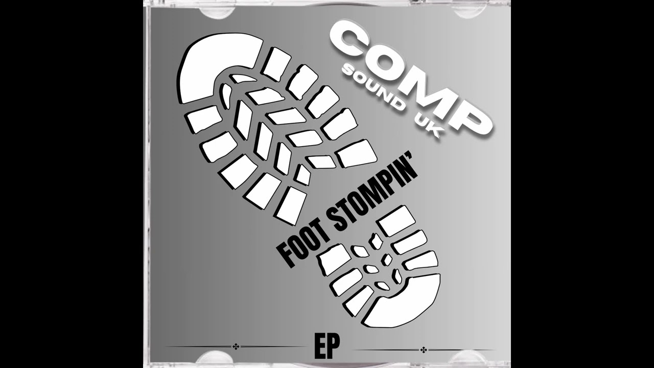 Comp Sound UK - Foot Sompin'