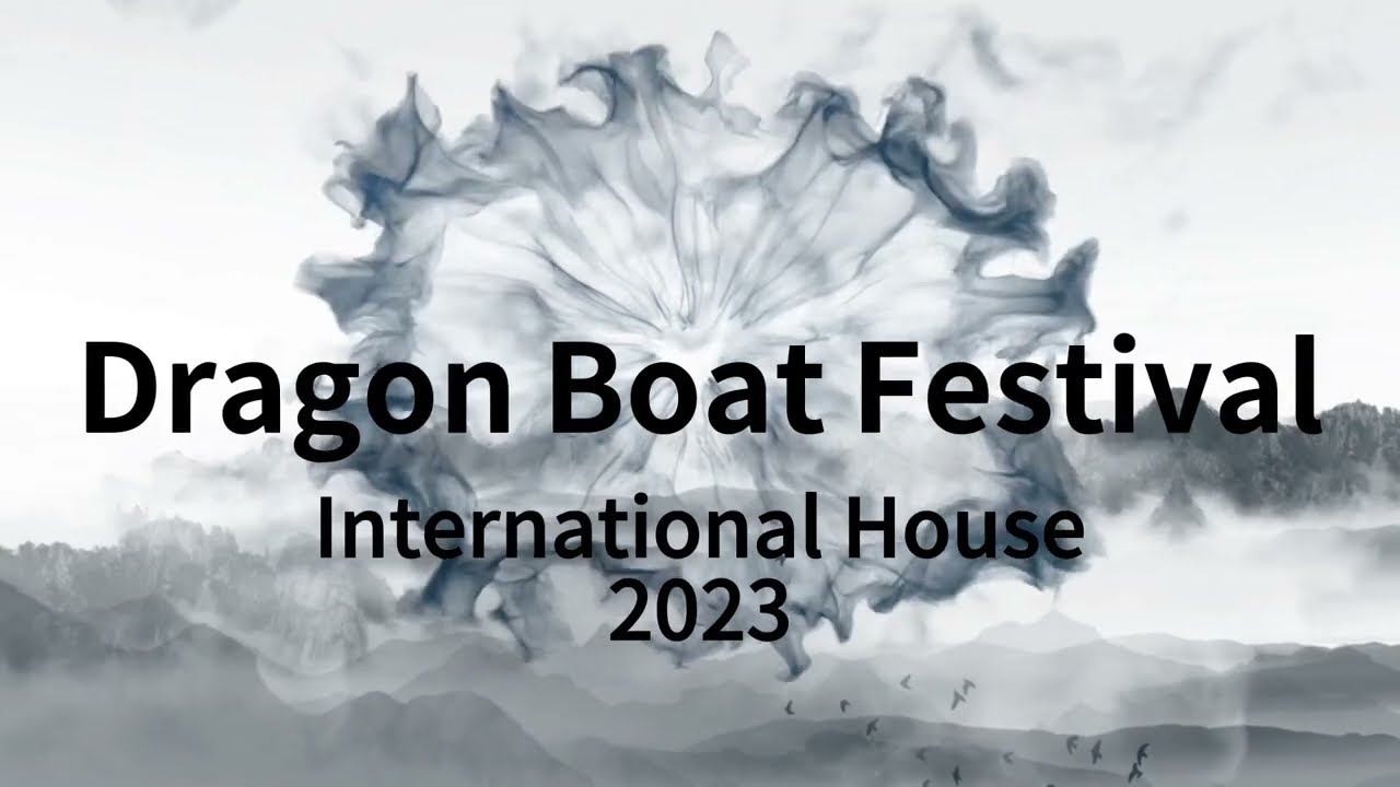 Dragon Boat Festival Event at International House of RI, June 22nd, 2023 / 羅德島國際之家歡度端午節!