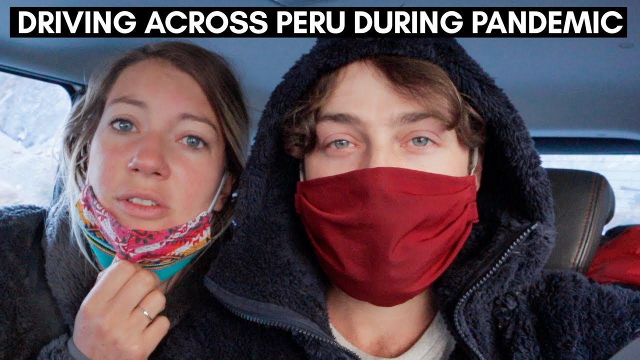 DRIVING THROUGH PERU DURING THE COVID 19 PANDEMIC 🇵🇪 CUSCO TO LIMA IN 24 HOURS