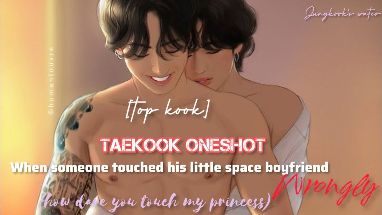 2 || [taekook oneshot]when someone touched his little space boyfriend wrongly