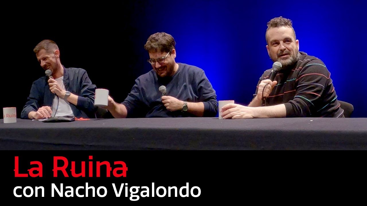 240. La Ruina (con Nacho Vigalondo)