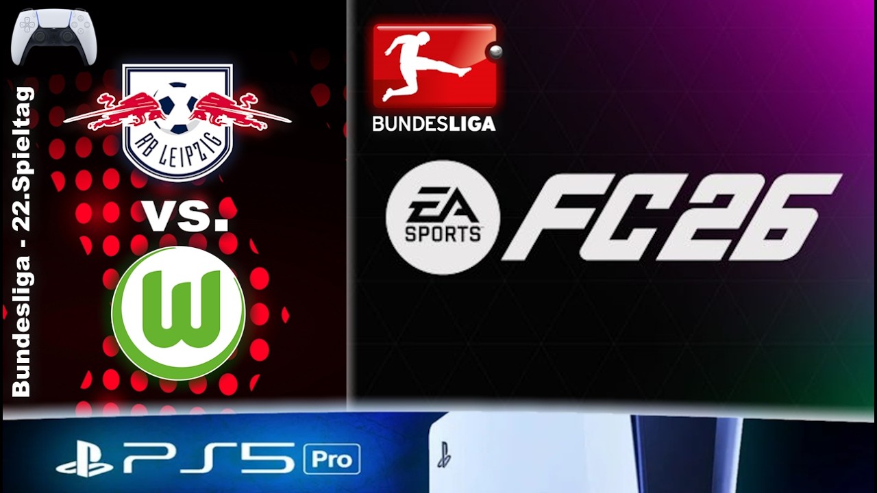 PS5 Pro 🎮 EA FC 26 #32 - Live Sim Bundesliga 25/26 22.Spieltag - RB Leipzig : VfL Wolfsburg⚽