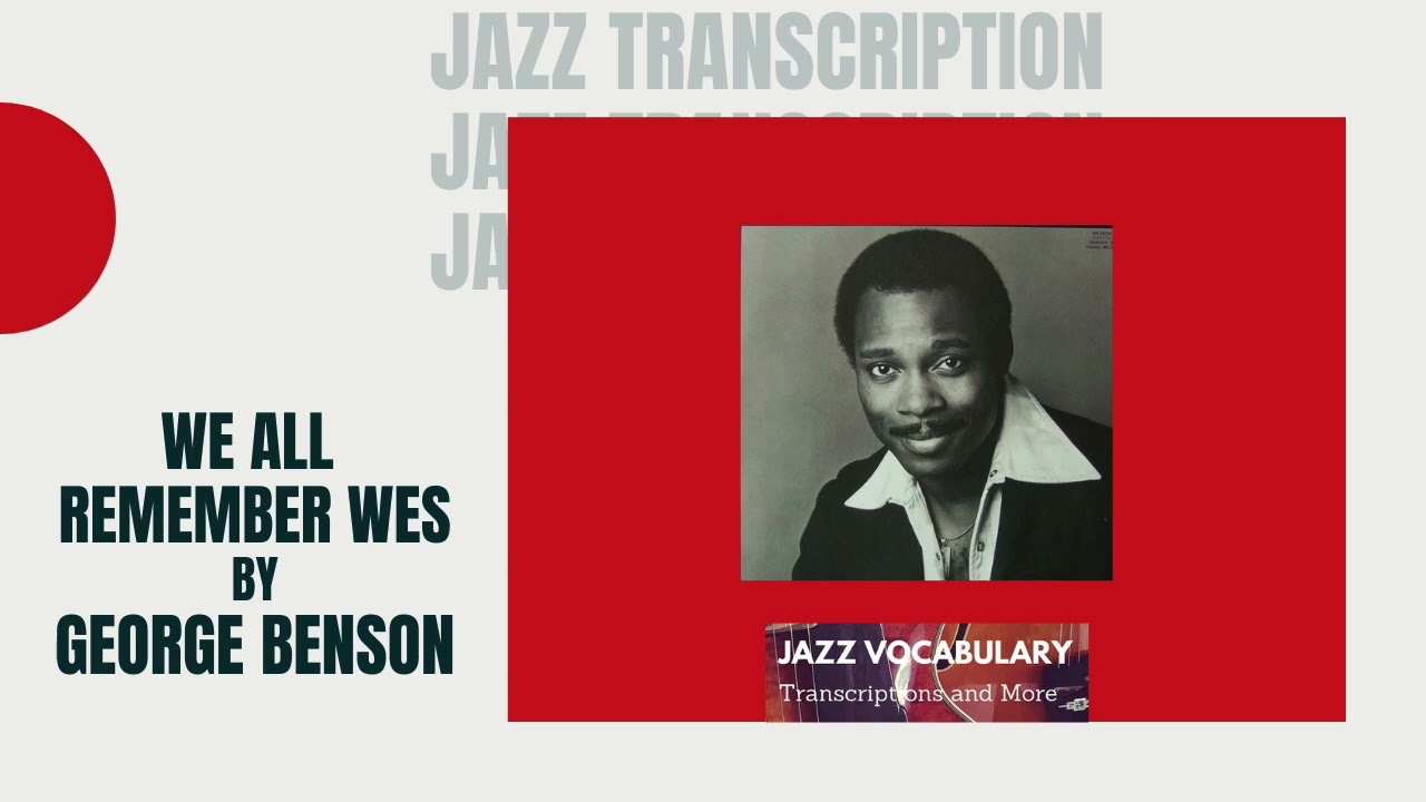 We All Remember Wes by George Benson Jazz Guitar Tab Transcription