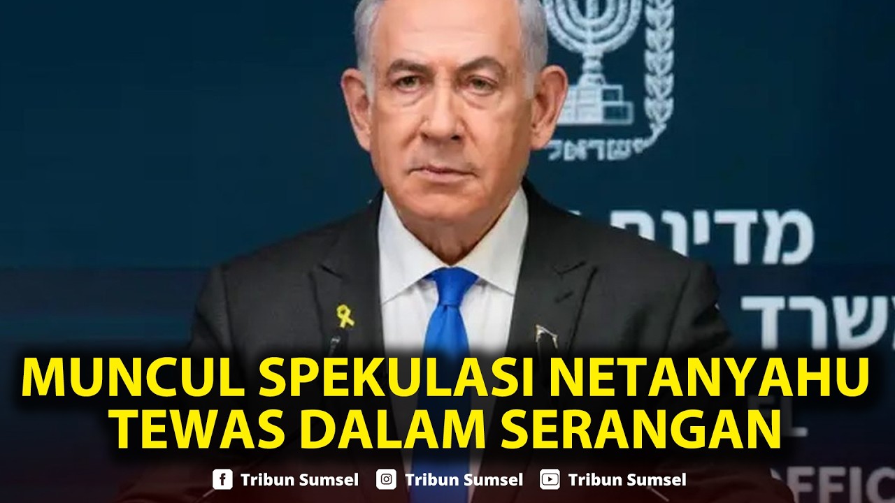 🔴Muncul Spekulasi Netanyahu Tewas Dalam Serangan, Ini Sederet Kecurigaannya