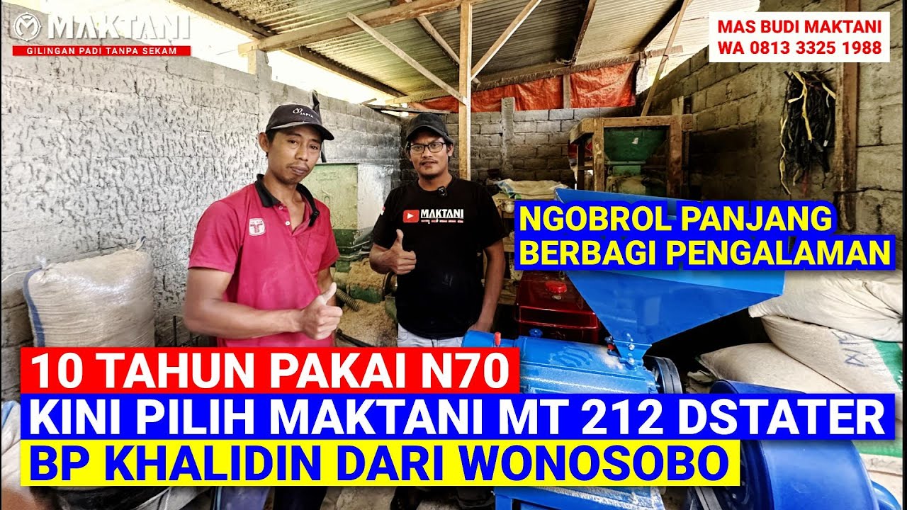 10 Tahun Pakai N70 Pindah Ke MAKTANI MT212 Diesel DStater -  Bp Kholidin Wonosobo Berbagi Pengalaman