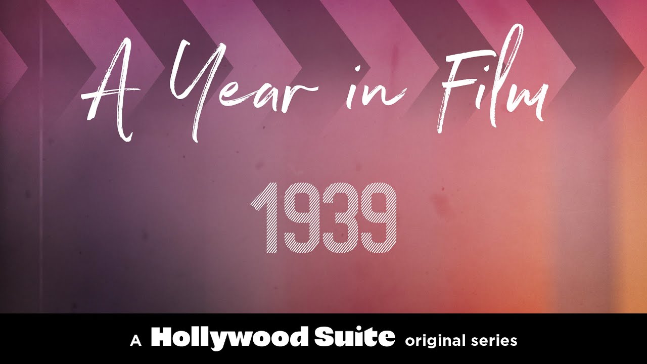 A Year in Film: 1939